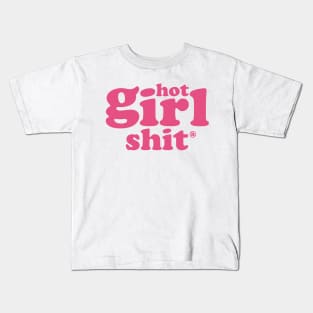 Hot Girl Shit Kids T-Shirt